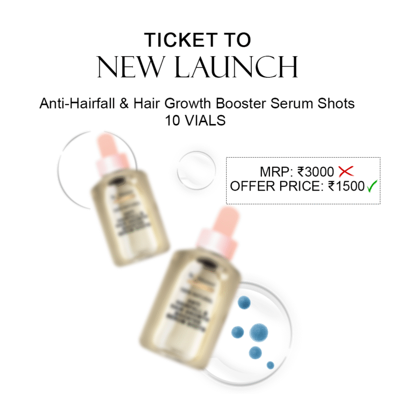 ANTI-HAIRFALL AND HAIR GROWTH BOOSTER SERUM SHOTS (10 VIALS) - PRE BOOKING AMOUNT 500/-